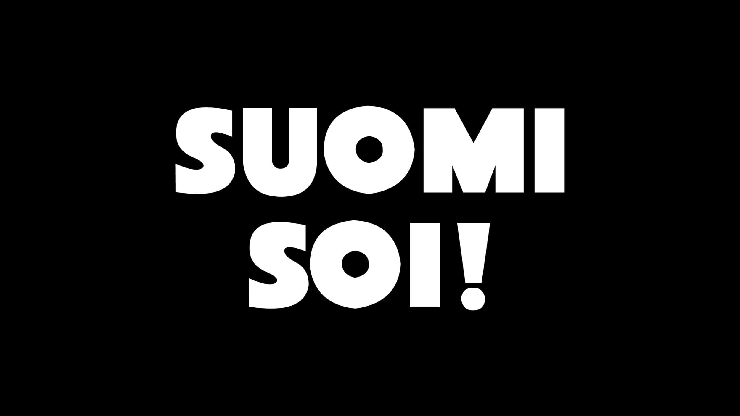 Suomi soi! Suomi soi!