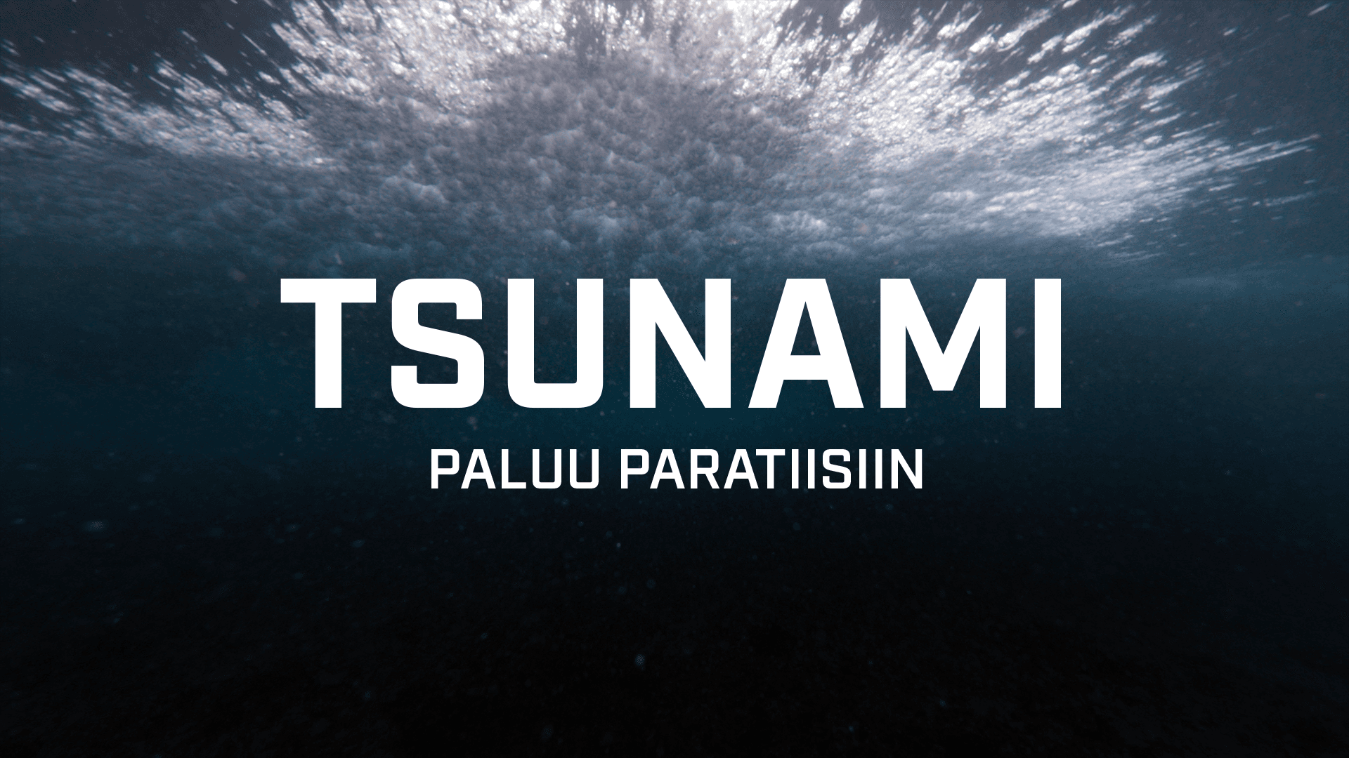 Tsunami - Paluu paratiisiin Tsunami - Paluu paratiisiin